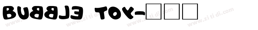Bubble Toy字体转换